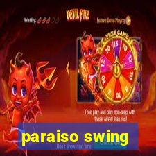 paraiso swing